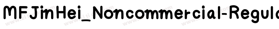 MFJinHei_Noncommercial-Regular字体转换