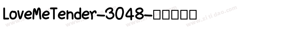 LoveMeTender-3048字体转换