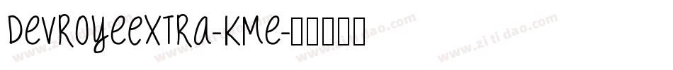 DevroyeExtra-KMe字体转换