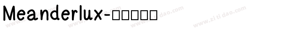 Meanderlux字体转换