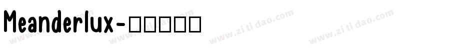 Meanderlux字体转换