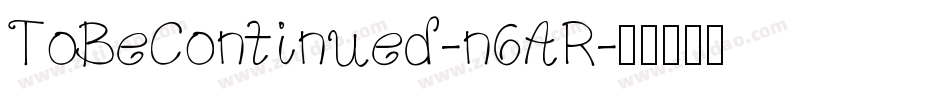 ToBeContinued-n6AR字体转换