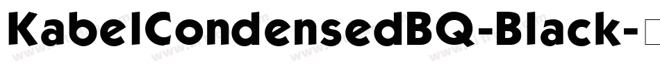 KabelCondensedBQ-Black字体转换