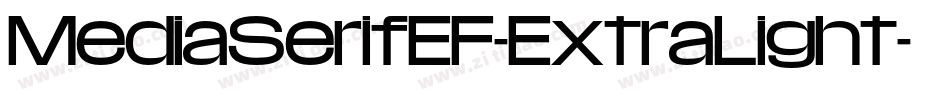 MediaSerifEF-ExtraLight字体转换