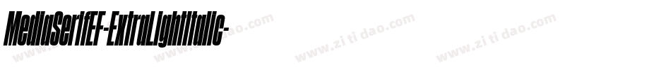 MediaSerifEF-ExtraLightItalic字体转换