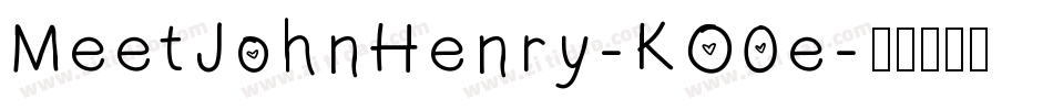 MeetJohnHenry-KO0e字体转换