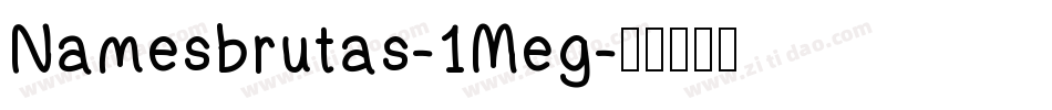 Namesbrutas-1Meg字体转换