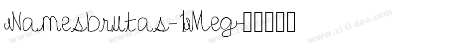 Namesbrutas-1Meg字体转换