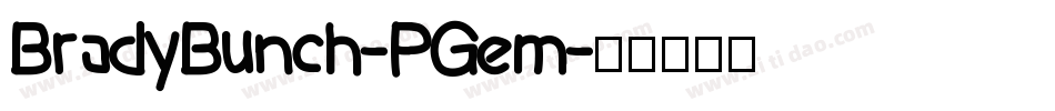BradyBunch-PGem字体转换