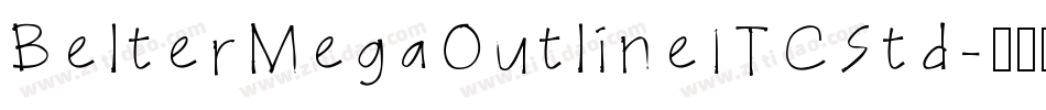 BelterMegaOutlineITCStd字体转换