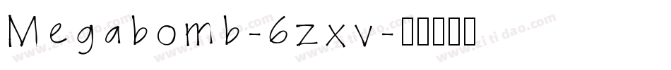 Megabomb-6zxv字体转换