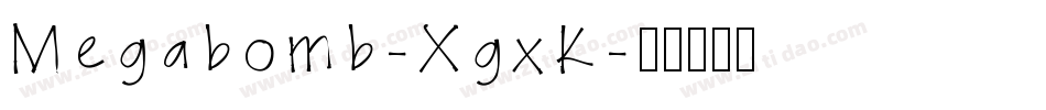 Megabomb-XgxK字体转换