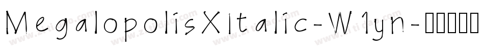 MegalopolisXItalic-W1yn字体转换