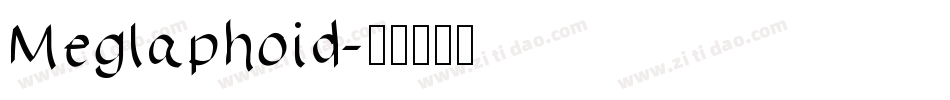 Meglaphoid字体转换