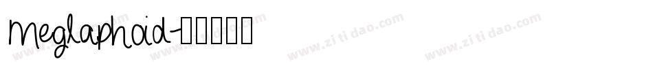 Meglaphoid字体转换