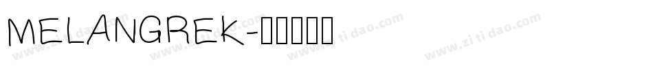 MELANGREK字体转换