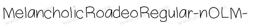 MelancholicRoadeoRegular-nOLM字体转换