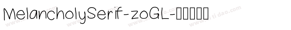 MelancholySerif-zoGL字体转换