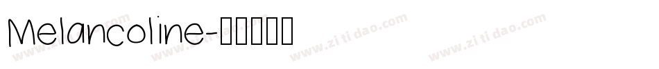Melancoline字体转换
