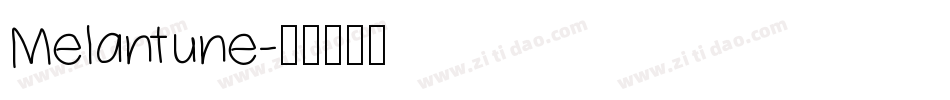 Melantune字体转换