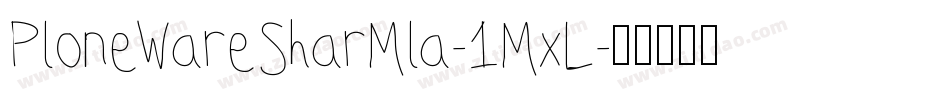PloneWareSharMla-1MxL字体转换