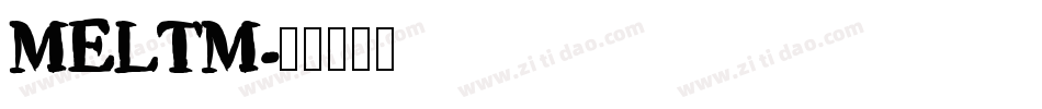 MELTM字体转换