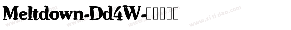 Meltdown-Dd4W字体转换