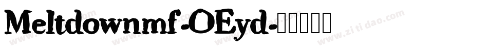 Meltdownmf-OEyd字体转换