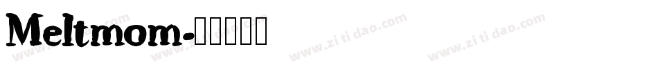 Meltmom字体转换
