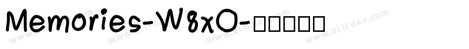 Memories-W8xO字体转换