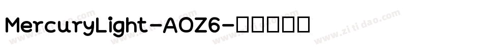 MercuryLight-AOZ6字体转换