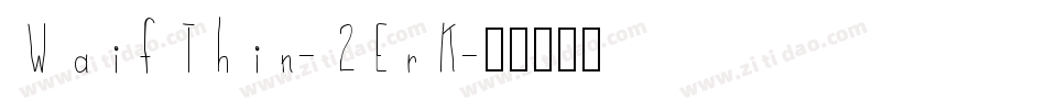 WaifThin-2ErK字体转换