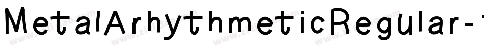 MetalArhythmeticRegular-1pnL字体转换