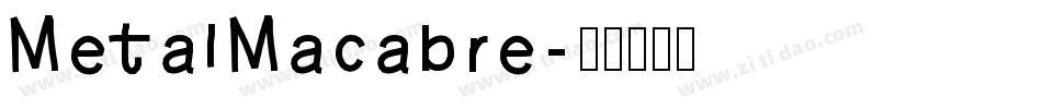 MetalMacabre字体转换