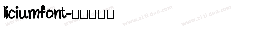 liciumfont字体转换