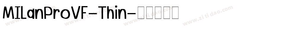 MILanProVF-Thin字体转换
