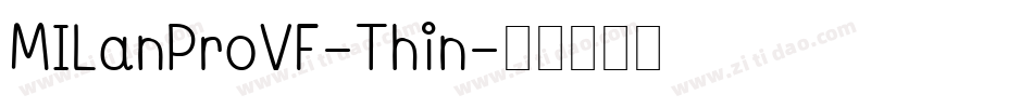 MILanProVF-Thin字体转换