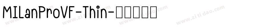 MILanProVF-Thin字体转换