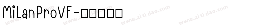 MiLanProVF字体转换