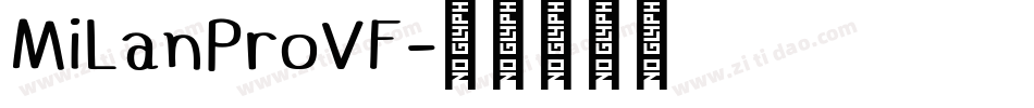 MiLanProVF字体转换