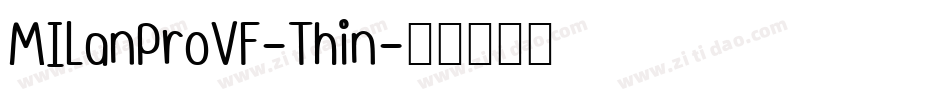 MILanProVF-Thin字体转换