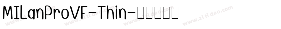 MILanProVF-Thin字体转换