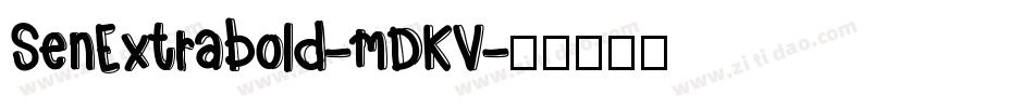 SenExtrabold-mDKV字体转换