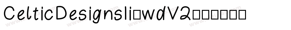CelticDesignsIi-wdV2字体转换