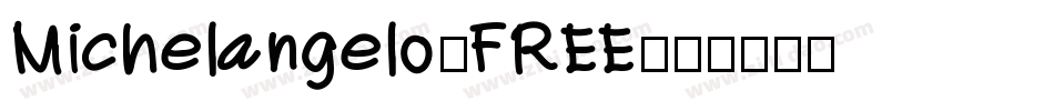 Michelangelo-FREE字体转换