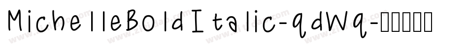 MichelleBoldItalic-qdWq字体转换