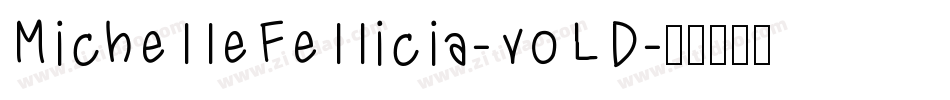 MichelleFellicia-voLD字体转换