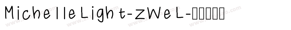 MichelleLight-zWeL字体转换