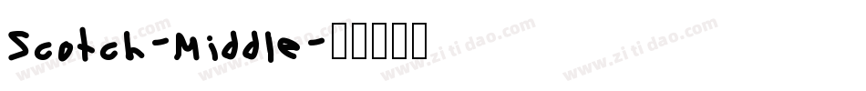 Scotch-Middle字体转换