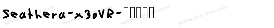 Seathera-x3oVR字体转换